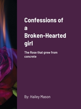 Hardcover Confessions of a Broken-Hearted girl Book