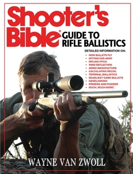 Paperback Shooter's Bible Guide to Rifle Ballistics Book