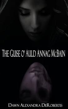 Paperback The Guise o' Auld Annag McBain: A Scottish Ghost Story Book