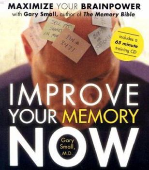 Audio CD Improve Your Memory Now: Maximize Your Brain Power Book