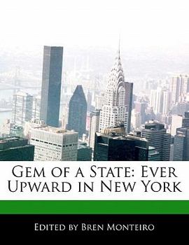 Gem of a State : Ever Upward in New York