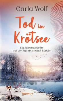 Paperback Tod im Krötsee: Ein Schmunzelkrimi aus der Sterzbachstadt Langen [German] Book