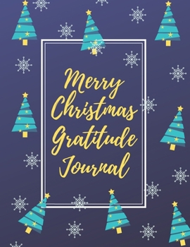 Merry Christmas: Journal For a Daily Quiet Time, Mood Tracker | Perfect Gift For Kids And Adults (110 Pages, 8.5 x 11)