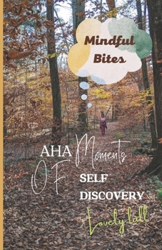 Paperback "Aha! Moments of Self Discovery": "Mindful Bites" Book