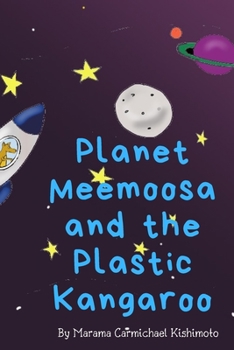 Paperback Planet Meemoosa and The Plastic Kangaroo Book