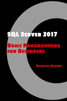 Paperback SQL Server 2017: Basic Programming for Beginners Book