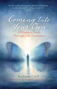Paperback Coming Into Your Own: A Woman's Guide Through Life Transitions Book