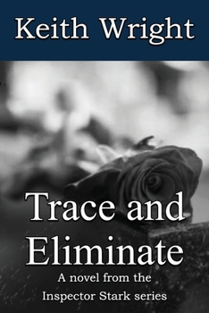 Trace and Eliminate - Book #2 of the Inspector Stark