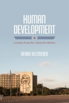 Paperback Human Development: Lessons from the Cuban Revolution Book