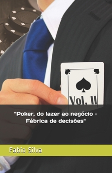 Paperback Poker, do lazer ao negócio: Fábrica de decisões [Portuguese] Book