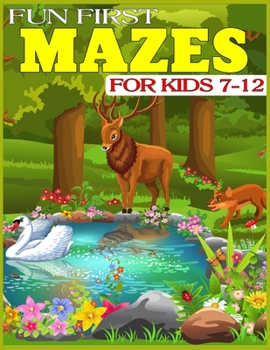 Paperback Fun First Mazes for Kids 7-12: The Amazing Big Mazes Puzzle Activity workbook for Kids with Solution Page Book