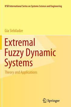 Paperback Extremal Fuzzy Dynamic Systems: Theory and Applications Book