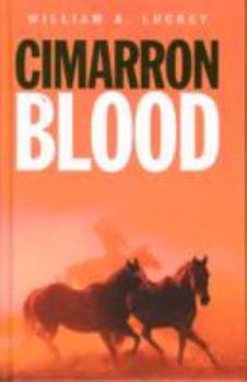 Hardcover Cimarron Blood. William A. Luckey Book