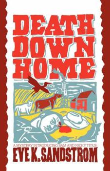 Death Down Home (book 1) - Book #1 of the Sam and Nicky Titus