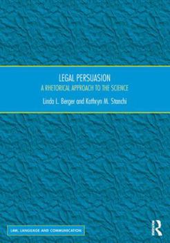 Hardcover Legal Persuasion: A Rhetorical Approach to the Science Book