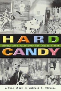 Paperback Hard Candy: Nobody Ever Flies over the Cuckoo's Nest Book