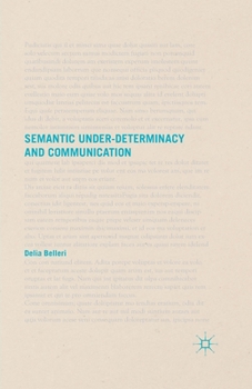 Paperback Semantic Under-Determinacy and Communication Book