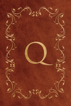 Q: Faux leather effect / look gold monogram. Personalized letter ruled journal notebook. Elegant traditional design suitable for all: men, women, ... pages in 6 x 9 matte finish, handy size.