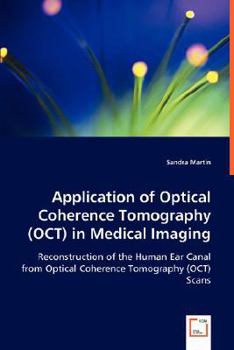 Paperback Application of Optical Coherence Tomography (OCT) in Medical Imaging Book