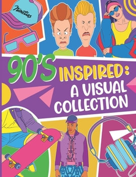 Paperback 90s Inspired: A Visual Collection: 90's Era Inspired Art Illustrations Book