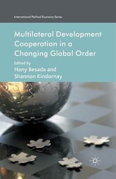 Paperback Multilateral Development Cooperation in a Changing Global Order Book