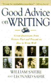 Paperback Good Advice on Writing: Great Quotations from Writers Past and Present on How to Write Well Book