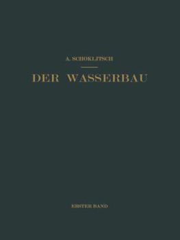 Paperback Der Wasserbau: Ein Handbuch Für Studium Und PRAXIS [German] Book