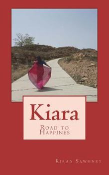 Kiara: Road to Happines