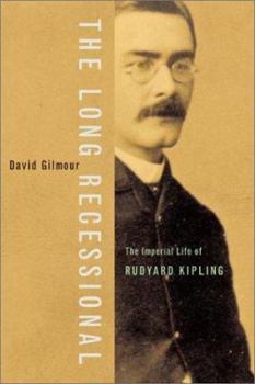 Hardcover The Long Recessional: The Imperial Life of Rudyard Kipling Book