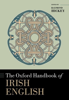 Hardcover The Oxford Handbook of Irish English Book