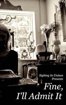 Paperback Fine, I'll Admit It Book