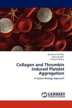Paperback Collagen and Thrombin induced Platelet Aggregation Book