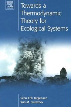 Paperback Towards a Thermodynamic Theory for Ecological Systems Book