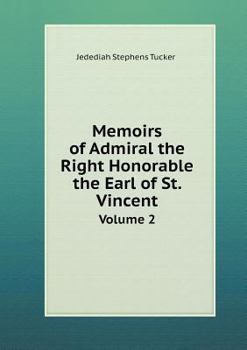 Paperback Memoirs of Admiral the Right Honorable the Earl of St. Vincent Volume 2 Book