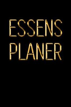 Essensplaner: Schau in den Spiegel und f�hl dich wohl T�glisches Mahlzeit Tagebuch zum Abnehmen Schwarz & Gold Mahlzeitplaner f�r eine kalorienarme Di�t