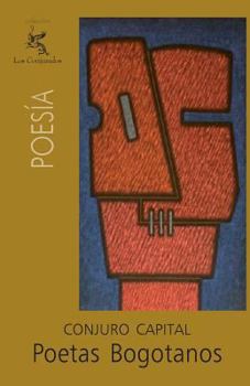 Paperback Poetas bogotanos: Conjuro Capital [Spanish] Book
