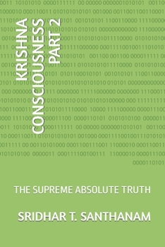 Paperback Krishna Consciousness Part 2: The Supreme Absolute Truth Book