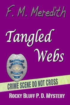 Tangled Webs - Book #14 of the Rocky Bluff P.D.