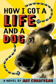 Paperback How I Got a Life and a Dog Book