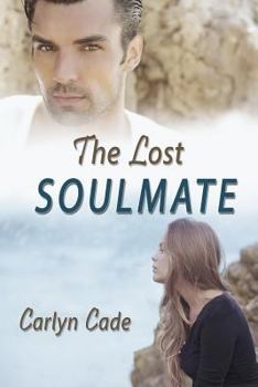 Paperback The Lost Soulmate: ...a forever love story Book