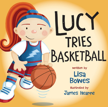 Paperback Lucy Tries Basketball Book