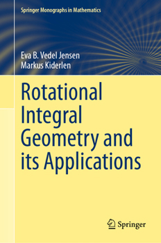 Hardcover Rotational Integral Geometry and Its Applications Book