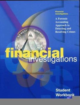 Paperback Financial Investigations: A Forensic Approach to Detecting and Resolving Crimes, Student Textbook; Student Workbook Book
