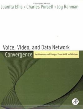 Paperback Voice, Video, and Data Network Convergence: Architecture and Design, from Voip to Wireless Book