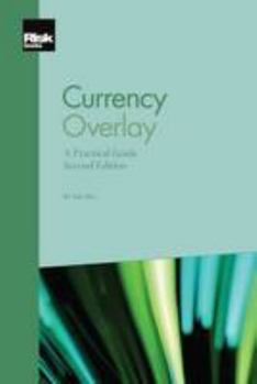 Paperback Currency Overlay: A Practical Guide, Second Edition Book