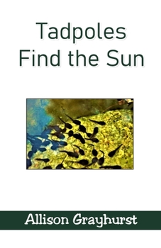 Paperback Tadpoles Find the Sun Book
