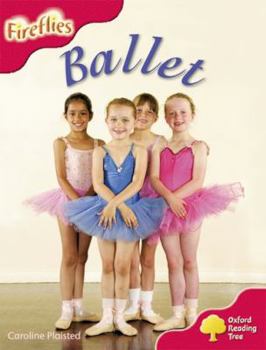 Paperback Oxford Reading Tree: Level 4: More Fireflies A: Ballet Book