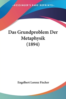 Paperback Das Grundproblem Der Metaphysik (1894) [German] Book