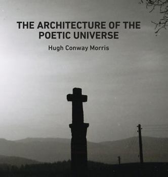 Hardcover The Architecture of the Poetic Universe Book
