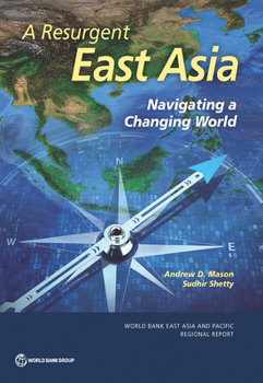 Paperback A Resurgent East Asia: Navigating a Changing World Book